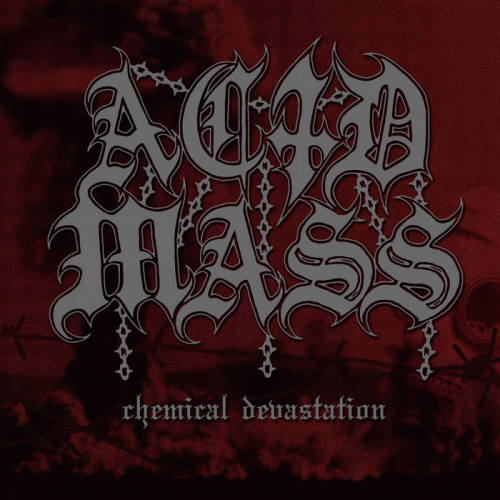 Acid Mass : Chemical Devastation